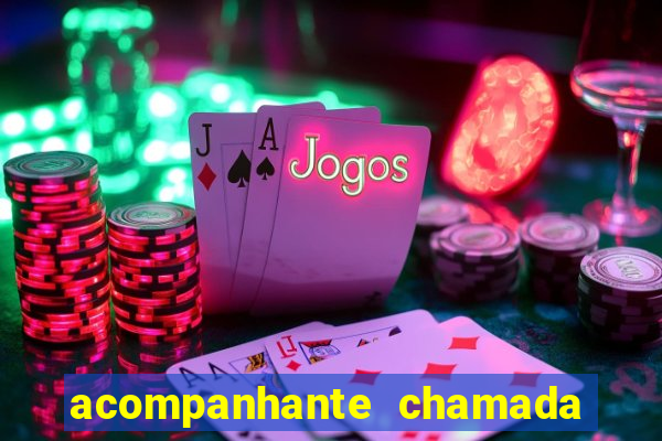 acompanhante chamada de video